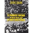 A Puerto Rican in New York, and Other Sketches (New World Paperbacks) by  Jesus Colon