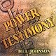 The Power of the Testimony: The Purpose of the Testimony - Teaching Series