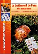Le traitement de l'eau des aquariums - Eau douce - Eau de mer - R&eacute;cifal