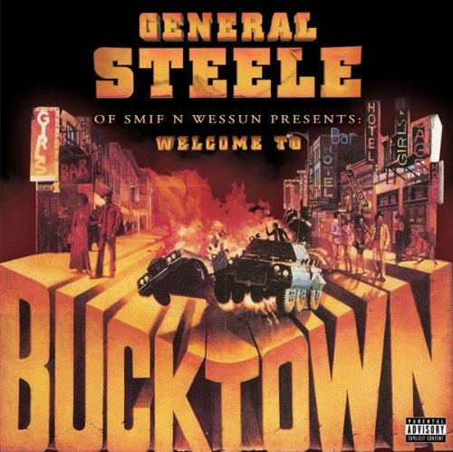 General Steele Of Smif N Wessun - Welcome To Bucktown (2009)