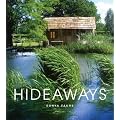 Hideaways: Cabins, Huts, and Treehouse Escapes