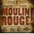 Moulin Rouge