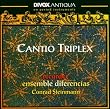 Cantio Triplex