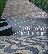 Bodenbeläge im Freiraum: Elemente der Garten- und Landschaftsgestaltung