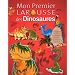 Mon Premier Larousse des Dinosaures