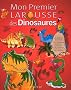 Mon Premier Larousse des Dinosaures