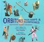 Orbitones, Spoonharps & Bellowphones