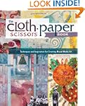 The Cloth Paper Scissors Book: Techni...