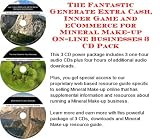 The Fantastic Generate Extra Cash, Inner Game and eCommerce for Mineral Make-up On-line Businesses 3 CD Pack