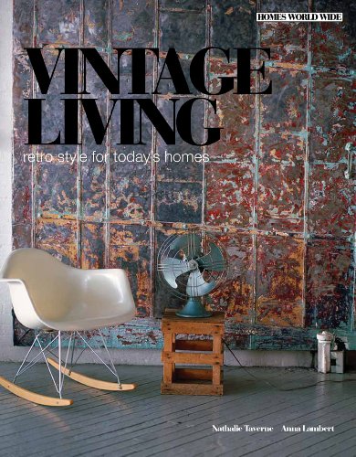 Vintage Living: Retro style for today???s homes (Homes World Wide - Compact) - Harvard Book Store