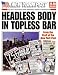 Third Party New : Headless Body in Topless Bar: The Best Headlines from America's Favorite Newspaper