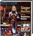 Sieger-Maschen: Stricken mit Magdalena Neuner