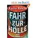 Fahr zur H�lle