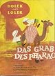 Bolek und Lolek/ Das Grab des Pharao