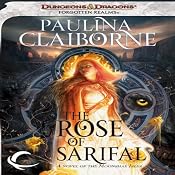 The Rose of Sarifal: A Forgotten Realms Novel | [Paulina Claiborne]