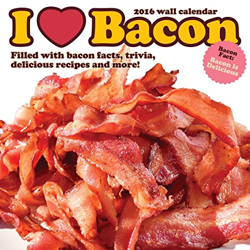 I Love Bacon: Filled with Bacon Facts, Trivia, Delicious Recipes and More!