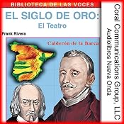 El teatro: El siglo de oro [Theater: The Golden Age] | [Frank Rivera]