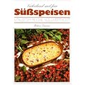 S��speisen: Verlockend und fein
