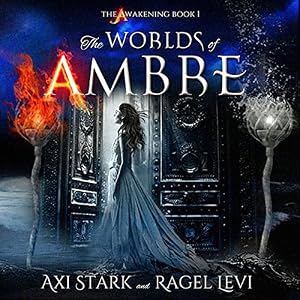 The Awakening - Axi Stark, Ragel Levi
