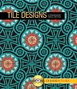 Tile Designs with CDROM (Dover Pictura)