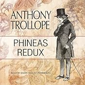 Phineas Redux: Palliser, Book 4 | [Anthony Trollope]