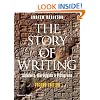 The Story of Writing: Alphabets, Hieroglyphs, & Pictograms, Second Edition