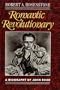 Romantic Revolutionary: A Biography of John Reed