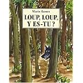 Loup, loup, y es-tu ?