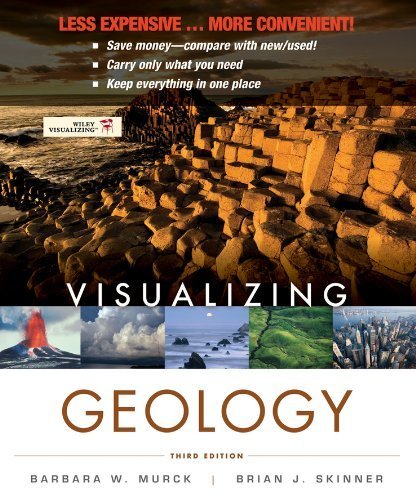 Visualizing Geology 3rd Binder R edition by Murck, Barbara W., Skinner, Brian J., Mackenzie, Dana (2012) Loose Leaf