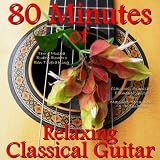 Ben Tavera King, Terry Muska, Frank Corrales Ruben Romero 80 Minutes of Relaxing Classical, Spanish & Flamenco Guitar