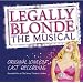 Legally Blonde - The Musical [Original London Cast]