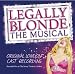 Legally Blonde - The Musical [Original London Cast]
