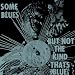 Some Blues But Not The Kind That's Blue (1977)