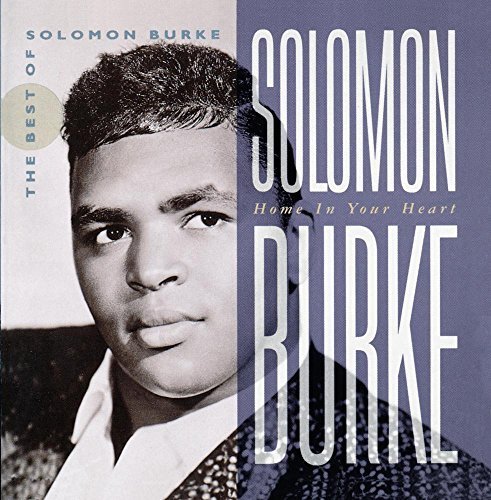 Solomon Burke - Home In Your Heart - The Best - Zortam Music