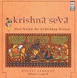 Haveli Sangeet - Krishna Seva - Vol 1 & 2 (Indian Devotional / Prayer / Religious Music / Chants)