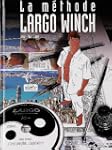 La methode Largo Winch - Avec cd-rom