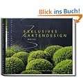 Exklusives Gartendesign - Spektakul�re Privatg�rten
