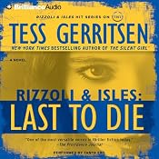 Last to Die: A Rizzoli & Isles Novel | [Tess Gerritsen]