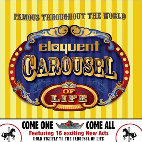 Eloquent - Carousel of Life - Zortam Music