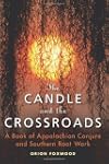 The Candle and the Crossroads: A Book...