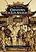 Chinatown in Los Angeles (CA) (Images of America)