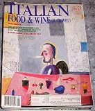 Italian Food, Wine & Travel Magazine Winter 1996 (Vol. VI No. 1, Bologna, Asparagus, Recipes)