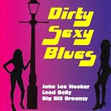 DIRTY SEXY BLUES