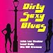 Dirty Sexy Blues