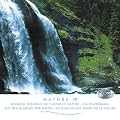 Natur Pur (Nature IV) Reine Naturger�usche: Wasser, Gewitter, V�gel, Grillen, Meeresrauschen ... zum Entspannen und Wohlf�hlen.