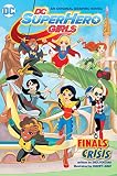 DC Super Hero Girls: Finals Crisis