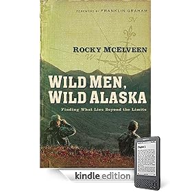 Wild Men, Wild Alaska : Finding What Lies Beyond   the Limits