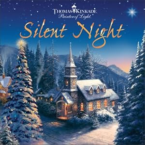 Silent Night: Joseph Mohr, Thomas Kinkade: 97