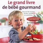Le nouveau livre de b�b� gourmand : P...