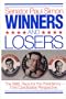 Winners and Losers: The 1988 Race for the Presidency-One Candidate's Perspective